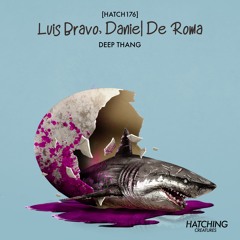 Luis Bravo, Daniel De Roma - Deep Thang (Original Mix)