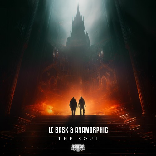 Le Bask & Anamorphic - The Soul