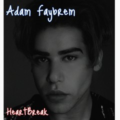 Adam Faybrem - Heartbreak