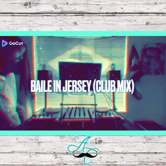Baile In Jersey (Club Mix)