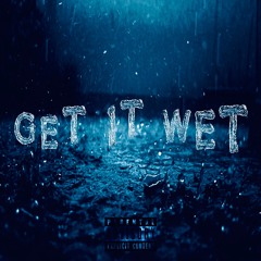 Get It Wet