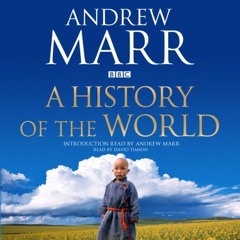 GET KINDLE PDF EBOOK EPUB A History of the World by  Andrew Marr,Andrew Marr,David Ti