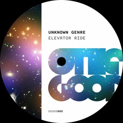 PREMIERE: Unknown Genre - Elevator Ride [Other Goodness]