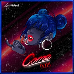 Lumous - Come (VIP)
