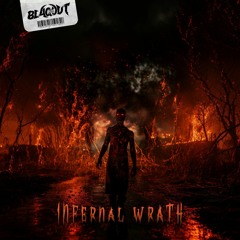 Blaqout - Infernal Wrath [FREE DL]