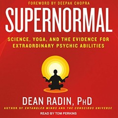 FREE EBOOK 📘 Supernormal: Science, Yoga, and the Evidence for Extraordinary Psychic