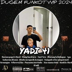 DUGEN FUNKOT VVIP (CLOSING PARTY VOL2) SUCI ❌ ELANG NEW ❌ RINDU MENGUSIK KENANGAN HARDMIX (YADI 41)