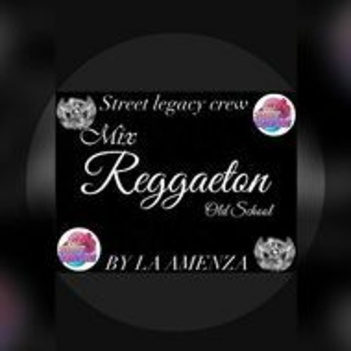 MIX REGGAETON OLD SCHOOL BY LA AMENAZA