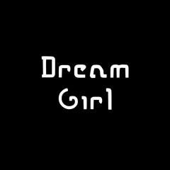 Dream Girl
