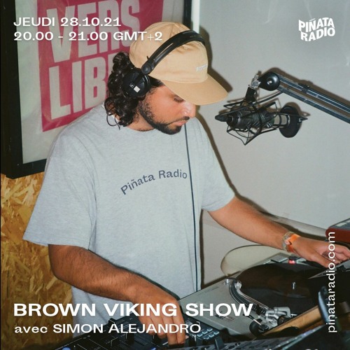 brown viking show #6 @ piñata radio / new yellow spoon, angermund, derin, simon alejandro
