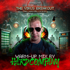 Anonymous Evens pres. The Virus Breakout Warm-up Mix (Mixed by Hardcompany)