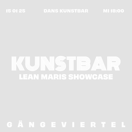 LEAN MARIS Showcase @DANS Kunstbar | Only Own Tracks