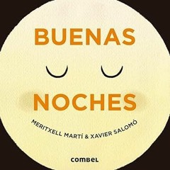 ~Read~[PDF] Buenas noches (Spanish Edition) - Meritxell Martí (Author),Xavier Salomó (Illustrator)