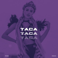 ReMan x Ranium- Taca (Radio Edit)