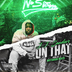J.J. Sanders - On That