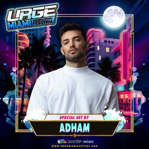 URGE 2024 Festival Exclusive Set by ADHAM