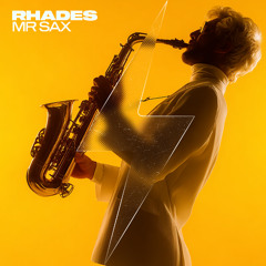Rhades - Mr Sax