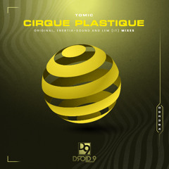 Tomic - Cirque Plastique [Droid9]