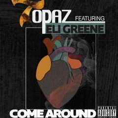 Come Around (feat. Eli Greene)