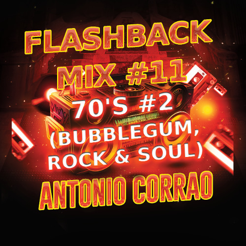 FLASHBACK MIX #11 (70'S BUBBLEGUM, ROCK & SOUL) #2