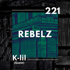 REBELZ - 221 - K-lil