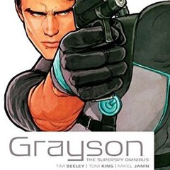 (PDF/ePub) Grayson: The Superspy Omnibus - Tim Seeley