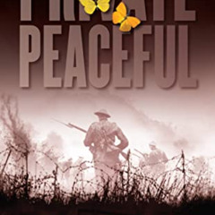 free EBOOK 💜 Private Peaceful by  Michael Morpurgo [KINDLE PDF EBOOK EPUB]