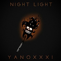 Yanoxxxi - Night Light