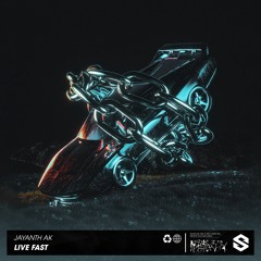 Jayanth Ak - Live Fast [ Original Mix ]