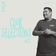 Club Selections 067 (Balearica Radio)