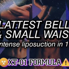{☣️XT-01: MOST INTENSE Liposuction} FLATTEST BELLY & SMALLEST WAIST Subliminal by moza morph on yt