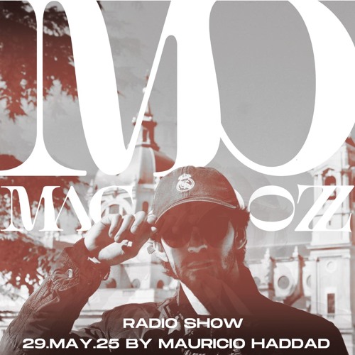 29.MAY.25 | Mac & Dozz Radio Show by Mauricio Haddad