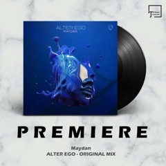 PREMIERE: Maydan - Alter Ego (Original Mix) [ASYMMETRIC DIP]