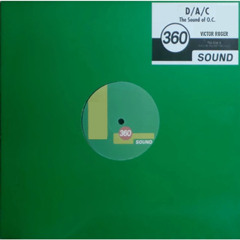 Victor Roger - D A C - The Sound Of O.C. - Groovedit 2025 ( 360 Sound )