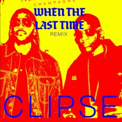 Clipse - When the last time remix - Front Music