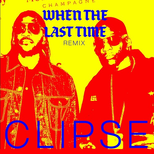 Clipse - When the last time remix - Front Music