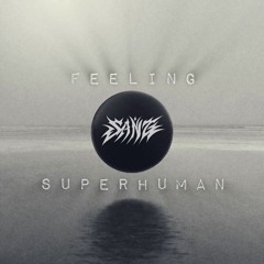 Feeling Superhuman Vol. 4: Hold On