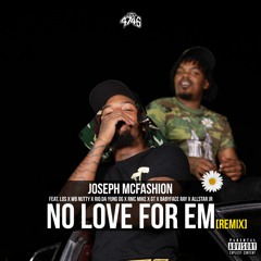 No Love for Em (Los, WB Nutty, Rio Da Yung Og, RMC Mike, G.T., BabyFace Ray, & AllStar JR) [Remix]