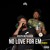Artwork for No Love for Em (Los, WB Nutty, Rio Da Yung Og, RMC Mike, G.T., BabyFace Ray, & AllStar JR) [Remix]