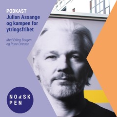 Julian Assange og kampen for ytringsfrihet