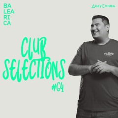Club Selections 064 (Balearica Radio)