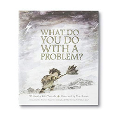 READ PDF 📚 What Do You Do With a Problem? — New York Times best seller by  Kobi Yama