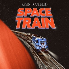 Kevin D’Angello – Space Train (Extended Mix)