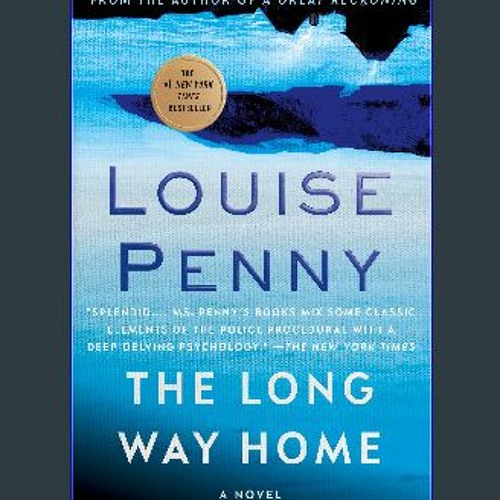 The Long Way Home: (A Chief Inspector by Penny, Louise