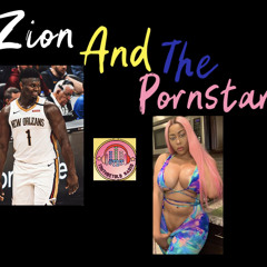 Ep. 92 - Zion And The Porn Star