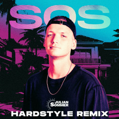 Julian Sommer - SOS (Hardstyle Remix)