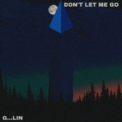 Don't Let Me Go ft. (KEYSIPROD)