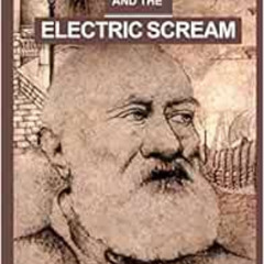 FREE EBOOK 🖍️ Antonio and the Electric Scream: The Man Who Invented the Telephone by