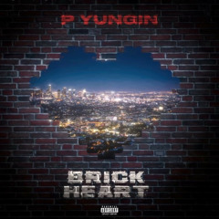 P Yungin - Brick Heart