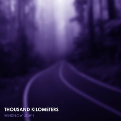 Thousand Kilometers